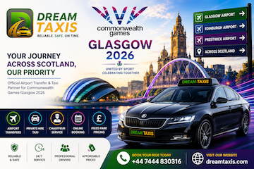 Dream Taxis Glasgow Airport Taxi and Airport Transfer Services Across Scotland During Commonwealth Games 2026